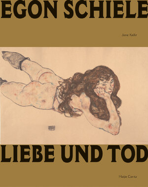 Egon Schiele. Liebe und Tod