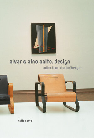 Alvar und Aino Aalto. Design Collection Bischofberger