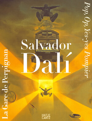 Salvador Dali. La Gare de Perpignan - Pop, Op, Yes-yes Pompier