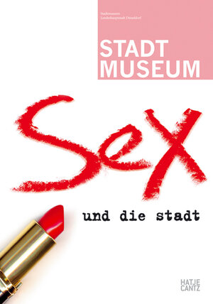 Buchcover Sex und die Stadt  | EAN 9783775719933 | ISBN 3-7757-1993-8 | ISBN 978-3-7757-1993-3