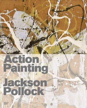 Buchcover Action Painting  | EAN 9783775721028 | ISBN 3-7757-2102-9 | ISBN 978-3-7757-2102-8