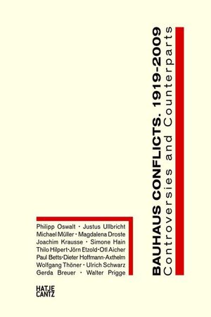 Buchcover Bauhaus Conflicts, 1919-2009 | EAN 9783775724883 | ISBN 3-7757-2488-5 | ISBN 978-3-7757-2488-3