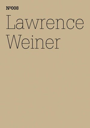 Buchcover Lawrence Weiner | Lawrence Weiner | EAN 9783775730372 | ISBN 3-7757-3037-0 | ISBN 978-3-7757-3037-2