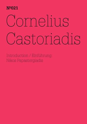 Buchcover Cornelius Castoriadis | Cornelius Castoriadis | EAN 9783775730501 | ISBN 3-7757-3050-8 | ISBN 978-3-7757-3050-1