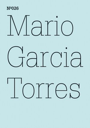 Buchcover Mario Garcia Torres | Mario García Torres | EAN 9783775730556 | ISBN 3-7757-3055-9 | ISBN 978-3-7757-3055-6