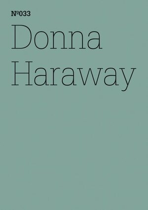Buchcover Donna Haraway | Haraway Donna | EAN 9783775730624 | ISBN 3-7757-3062-1 | ISBN 978-3-7757-3062-4