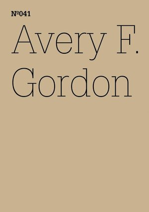 Buchcover Avery F. Gordon | Avery F. Gordon | EAN 9783775730709 | ISBN 3-7757-3070-2 | ISBN 978-3-7757-3070-9