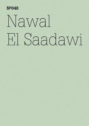 Buchcover Nawal El Saadawi | Nawal El Saadawi | EAN 9783775730778 | ISBN 3-7757-3077-X | ISBN 978-3-7757-3077-8