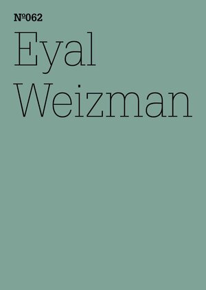 Buchcover Eyal Weizman | Eyal Weizman | EAN 9783775730914 | ISBN 3-7757-3091-5 | ISBN 978-3-7757-3091-4