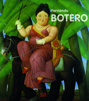 Buchcover Fernando Botero  | EAN 9783775732208 | ISBN 3-7757-3220-9 | ISBN 978-3-7757-3220-8