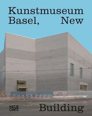 Buchcover Kunstmuseum Basel  | EAN 9783775740913 | ISBN 3-7757-4091-0 | ISBN 978-3-7757-4091-3