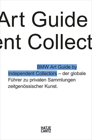 Buchcover Der vierte BMW Art Guide by Independent Collectors  | EAN 9783775741446 | ISBN 3-7757-4144-5 | ISBN 978-3-7757-4144-6