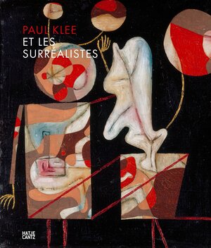 Buchcover Paul Klee et les surréalistes  | EAN 9783775741552 | ISBN 3-7757-4155-0 | ISBN 978-3-7757-4155-2