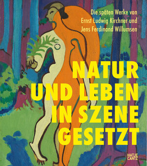 Buchcover Die späten Werke von Ernst Ludwig Kirchner und Jens Ferdinand Willumsen  | EAN 9783775746748 | ISBN 3-7757-4674-9 | ISBN 978-3-7757-4674-8