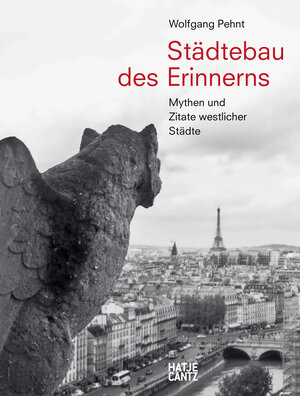 Buchcover Wolfgang Pehnt. Städtebau des Erinnerns  | EAN 9783775747202 | ISBN 3-7757-4720-6 | ISBN 978-3-7757-4720-2