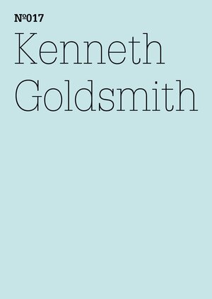 Buchcover Kenneth Goldsmith | Kenneth Goldsmith | EAN 9783775749916 | ISBN 3-7757-4991-8 | ISBN 978-3-7757-4991-6