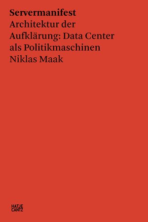 Buchcover Servermanifest | Niklas Maak | EAN 9783775750714 | ISBN 3-7757-5071-1 | ISBN 978-3-7757-5071-4