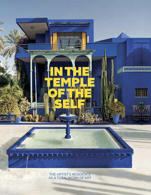 Buchcover In the Temple of the Self. The Artist's Residence as a Total Work of Art  | EAN 9783775751858 | ISBN 3-7757-5185-8 | ISBN 978-3-7757-5185-8