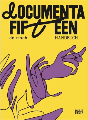 Buchcover documenta fifteen Handbuch  | EAN 9783775753517 | ISBN 3-7757-5351-6 | ISBN 978-3-7757-5351-7