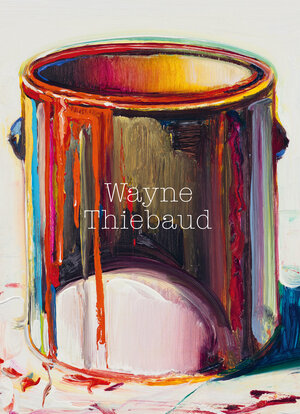 Buchcover Wayne Thiebaud  | EAN 9783775754026 | ISBN 3-7757-5402-4 | ISBN 978-3-7757-5402-6