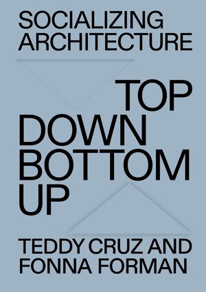 Buchcover Socializing Architecture | EAN 9783775754088 | ISBN 3-7757-5408-3 | ISBN 978-3-7757-5408-8