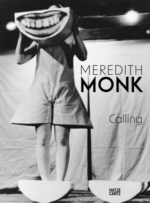 Buchcover Meredith Monk  | EAN 9783775754811 | ISBN 3-7757-5481-4 | ISBN 978-3-7757-5481-1