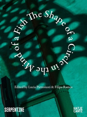 Buchcover The Shape of a Circle in the Mind of a Fish  | EAN 9783775755757 | ISBN 3-7757-5575-6 | ISBN 978-3-7757-5575-7