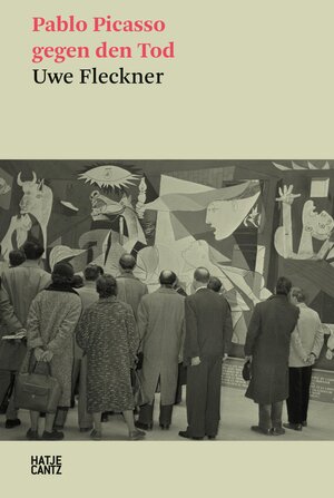 Buchcover Pablo Picasso gegen den Tod | Uwe Fleckner | EAN 9783775756570 | ISBN 3-7757-5657-4 | ISBN 978-3-7757-5657-0