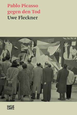 Buchcover Pablo Picasso gegen den Tod | Uwe Fleckner | EAN 9783775756587 | ISBN 3-7757-5658-2 | ISBN 978-3-7757-5658-7