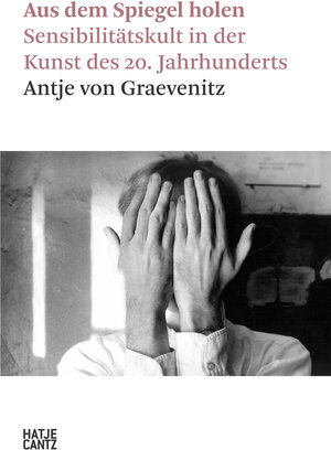 Buchcover Aus dem Spiegel holen | Antje von Graevenitz | EAN 9783775757478 | ISBN 3-7757-5747-3 | ISBN 978-3-7757-5747-8