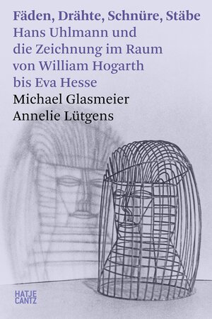 Buchcover Fäden, Drähte, Schnüre, Stäbe | Michael Glasmeier | EAN 9783775760539 | ISBN 3-7757-6053-9 | ISBN 978-3-7757-6053-9
