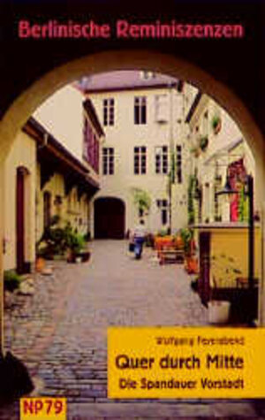 Buchcover Quer durch Mitte - Die Spandauer Vorstadt | Wolfgang Feyerabend | EAN 9783775904254 | ISBN 3-7759-0425-5 | ISBN 978-3-7759-0425-4