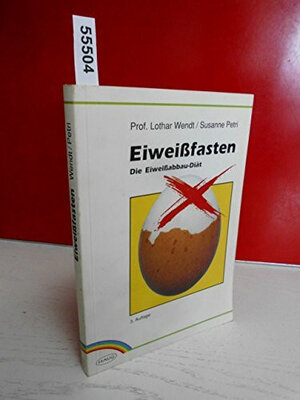 Buchcover Eiweissfasten | Lothar Wendt | EAN 9783776010640 | ISBN 3-7760-1064-9 | ISBN 978-3-7760-1064-0