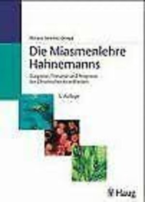 Buchcover Die Miasmenlehre Hahnemanns | Proceso Sanchez Ortega | EAN 9783776017038 | ISBN 3-7760-1703-1 | ISBN 978-3-7760-1703-8