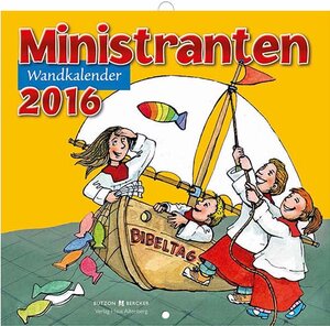 Buchcover Ministrantenwandkalender 2016 | Stefan Sigg | EAN 9783776103205 | ISBN 3-7761-0320-5 | ISBN 978-3-7761-0320-5