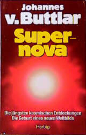 Buchcover Supernova | Johannes von Buttlar | EAN 9783776615326 | ISBN 3-7766-1532-X | ISBN 978-3-7766-1532-6