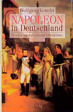 Buchcover Napoleon in Deutschland | Wolfgang Venohr | EAN 9783776620559 | ISBN 3-7766-2055-2 | ISBN 978-3-7766-2055-9