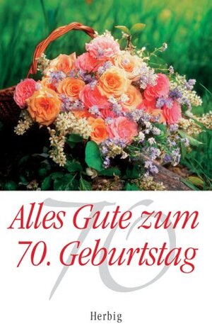 Alles Gute zum 70. Geburtstag