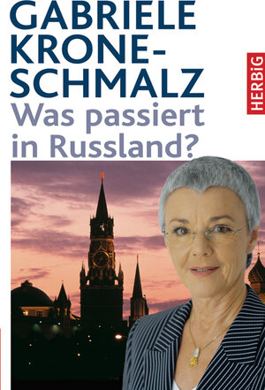 Buchcover Was passiert in Russland | Gabriele Krone-Schmalz | EAN 9783776625257 | ISBN 3-7766-2525-2 | ISBN 978-3-7766-2525-7