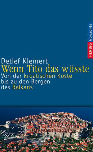 Buchcover Wenn Tito das wüsste | Detlef Kleinert | EAN 9783776625783 | ISBN 3-7766-2578-3 | ISBN 978-3-7766-2578-3