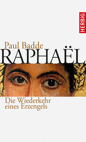 Buchcover Raphaël | Paul Badde | EAN 9783776627251 | ISBN 3-7766-2725-5 | ISBN 978-3-7766-2725-1
