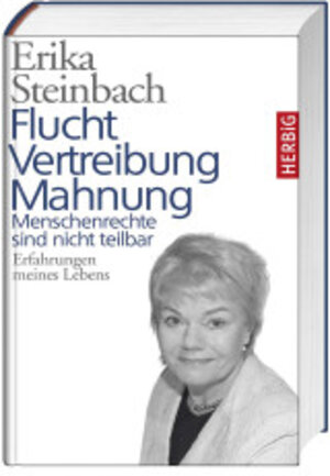 Buchcover Flucht, Vertreibung, Mahnung | Erika Steinbach | EAN 9783776627800 | ISBN 3-7766-2780-8 | ISBN 978-3-7766-2780-0