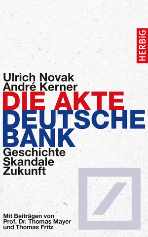 Buchcover Die Akte Deutsche Bank | Ulrich Novak | EAN 9783776627978 | ISBN 3-7766-2797-2 | ISBN 978-3-7766-2797-8