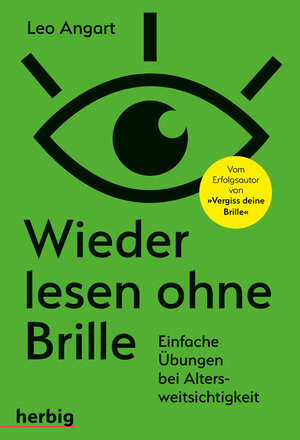Buchcover Wieder lesen ohne Brille | Leo Angart | EAN 9783776628487 | ISBN 3-7766-2848-0 | ISBN 978-3-7766-2848-7