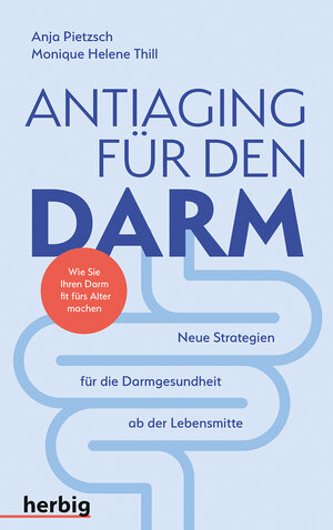 Buchcover Antiaging für den Darm | Anja Pietzsch | EAN 9783776628746 | ISBN 3-7766-2874-X | ISBN 978-3-7766-2874-6