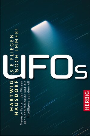 Buchcover UFOs- Sie fliegen noch immer | Hartwig Hausdorf | EAN 9783776681277 | ISBN 3-7766-8127-6 | ISBN 978-3-7766-8127-7