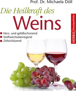 Buchcover Die Heilkraft des Weins | Michaela Döll | EAN 9783776681864 | ISBN 3-7766-8186-1 | ISBN 978-3-7766-8186-4