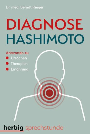 Buchcover Diagnose Hashimoto | Berndt Rieger | EAN 9783776682939 | ISBN 3-7766-8293-0 | ISBN 978-3-7766-8293-9