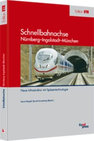 Buchcover Schnellbahnachse Nürnberg-Ingolstadt-München  | EAN 9783777103501 | ISBN 3-7771-0350-0 | ISBN 978-3-7771-0350-1