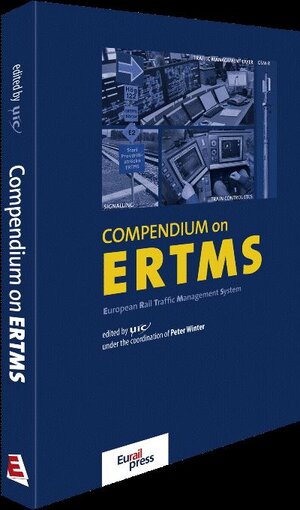 Buchcover Compendium on ERTMS | Peter Winter | EAN 9783777103969 | ISBN 3-7771-0396-9 | ISBN 978-3-7771-0396-9
